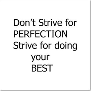 dont strive for perfection motivation text quote design Posters and Art